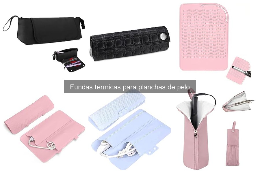 ¿Cómo elegir la mejor funda térmica para plancha de pelo?