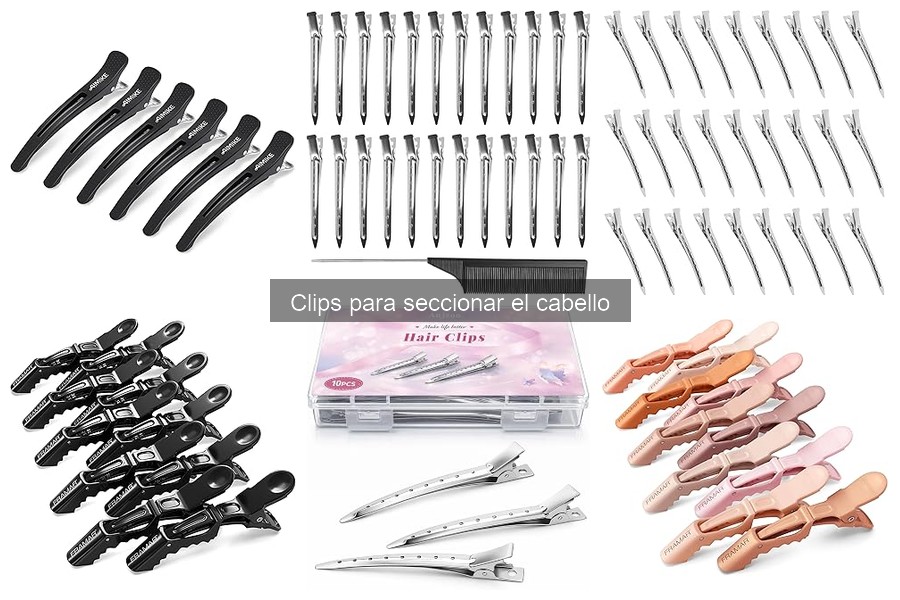 Tipos de clips para seccionar el cabello: guía completa