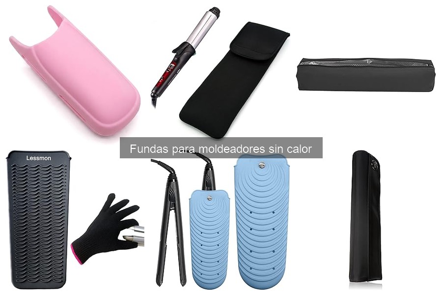 Tipos de fundas para moldeadores sin calor: Guía completa